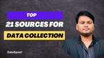 Top 21 sources for Data Collection
